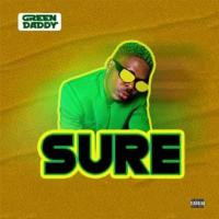 Sure - Green Daddy 