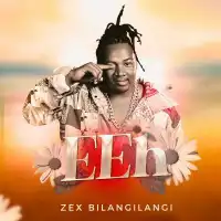 EEH Lyrics - Zex Bilangilangi 