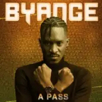 Byange Lyrics - A Pass 