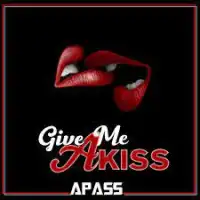 Give me kiss - A Pass 