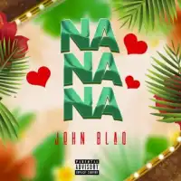 Nanana - John Blaq 