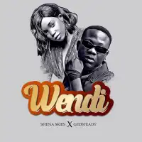 Wendi Lyrics - Geosteady ft. Shena Skies