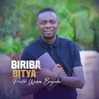 Biriba Bitya - Pastor Wilson Bugembe