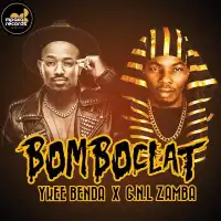 Bombclat Lyrics - Ykee Benda ft. GNL Zamba