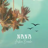 NANA Lyrics - Joshua Baraka 