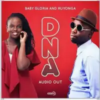DNA - Baby Gloria ft. Ruyonga
