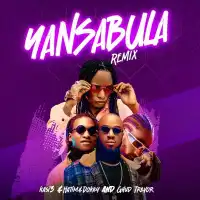 Yansabula (Remix) Lyrics - Kasi3 ft. Hatim and Dokey, Ghud Trevor