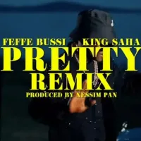 Pretty Pretty (remix) - King Saha ft. Feffe Bussi