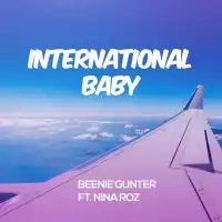 International Baby (Shokor Refix) Lyrics - Nina Roz ft. Beenie Gunter