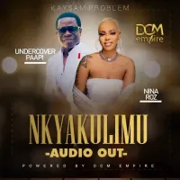 Nkyakulimu Lyrics - Undercover Paapi ft. Nina Roz