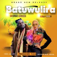 Batuwulira Lyrics - Nina Roz ft. George Willdive