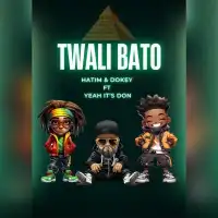 Twali Bato - Hatim And Dokey ft. Yeah It's Don