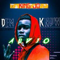 Dem Know Lyrics - Firsking Jo 