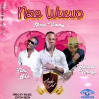 Nze Wuwo Lyrics - Shass Vanny ft. Fazi Ado, Hassan Nduga