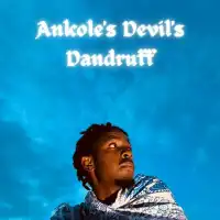 Ankole's Devil's Dandruff - EP by Agaba Banjo