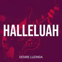 Halleluah Lyrics - Desire Luzinda 