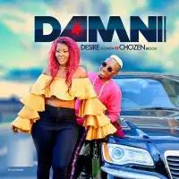 Damn Lyrics - Desire Luzinda ft. Chozen Blood