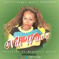 Ndi Wuwo - Pretty Banks 