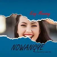 Nowangye Lyrics - King Mowzey 