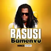 Basusi Bamenvu - Nince Henry