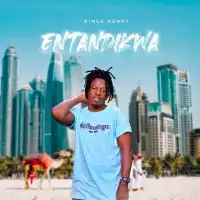 Entandikwa Lyrics - Nince Henry 