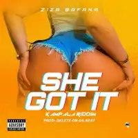 She Got It - Ziza Bafana ft. Kampala Riddim