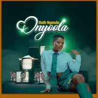 Onyoola Lyrics - Ruth Ngendo 