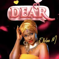 Dear Lyrics - Olisha M 