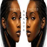 ABAAYE Lyrics - Shena Skies 