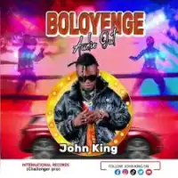 Boloyenge Lyrics - John King 