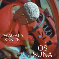 Twagala sente Lyrics - Os Suna 