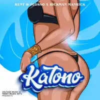 Katono - Rickman Manrick ft. Kent & Flosso Voltage Music