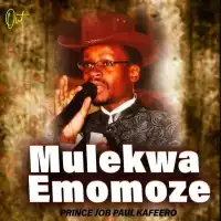 Mulekwa Emomozze - Paulo Kafeero 