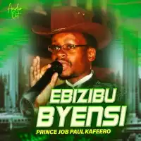 Ebizibu Byensi Lyrics - Paulo Kafeero 