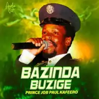 Bazinda Buzige Lyrics - Paulo Kafeero 