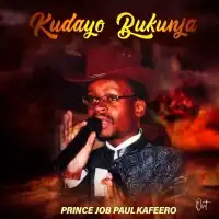 Kudayo Bukunja Lyrics - Paulo Kafeero 