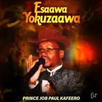 Essaawa Yo'kuzaawa - Paulo Kafeero 