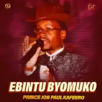 Ebintu By'omuko Lyrics - Paulo Kafeero 