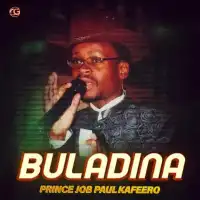 Buladina Lyrics - Paulo Kafeero 