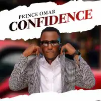 Confidence Lyrics - Prince Omar 