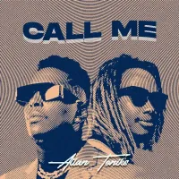 Call Me Lyrics - Allan Toniks ft. Feffe Bussi