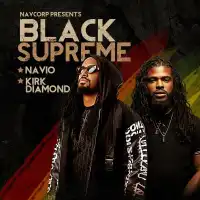 Black Supreme - Navio ft. Kirk Diamond