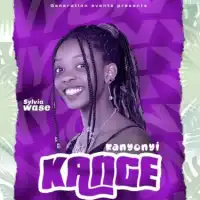 Kanyonyi Kange Lyrics - Sylvia Wase 