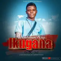 Ikugana Lyrics - Modulus Kay 