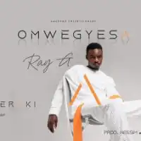 Omwegyesa - Ray G 