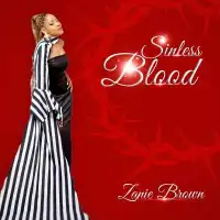 Sinless Blood Lyrics - Zanie Brown 