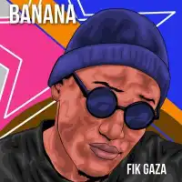 Banana - Fik Gaza 