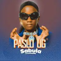 Sabula Lyrics - Paslo UG 