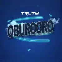 Oburooro Lyrics - Truth 256 