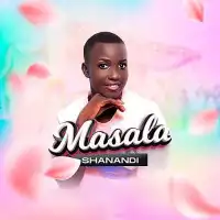 Masala Lyrics - Shanandi 